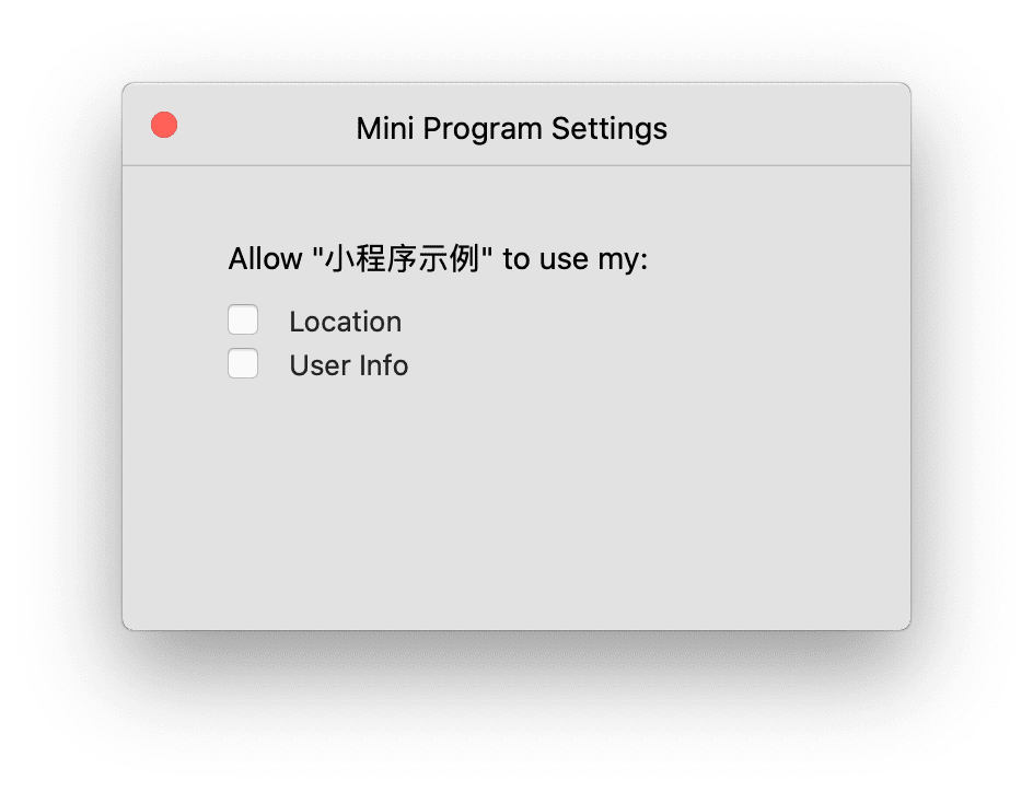 La app de demostración de componentes de WeChat que se ejecuta en macOS muestra dos casillas de verificación para el permiso de información del usuario y ubicación.