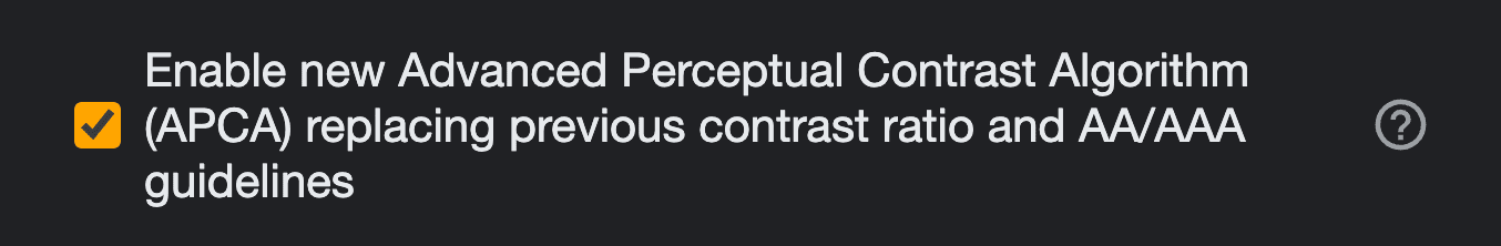 Captura de pantalla de una casilla de verificación habilitada: &quot;Enable new Perceptual Contrast Algorithm (APCA) reemplaza la relación de contraste anterior y los lineamientos AA/AAA&quot;.