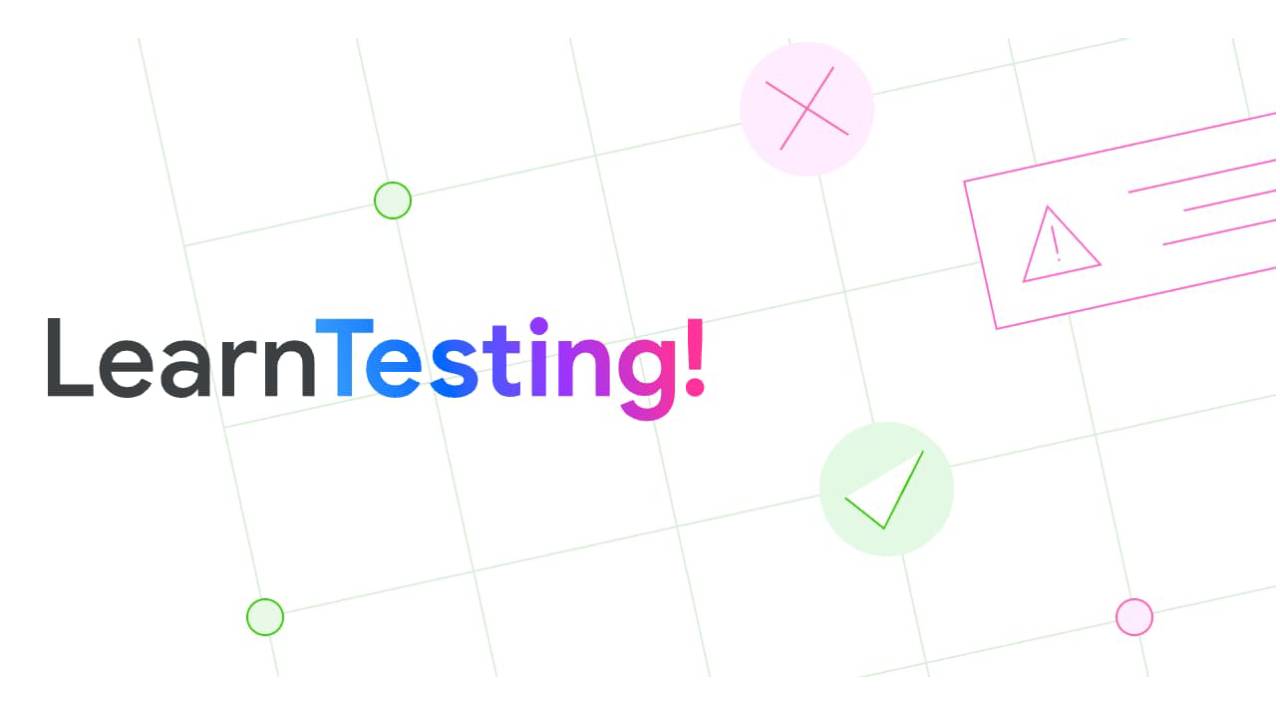 Learn Testing.