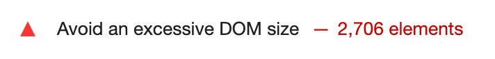 Lighthouse 中的 DOM 大小稽核螢幕截圖。回報的 DOM 元素數量為 2,706 個元素。